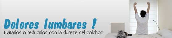 dolores lumbares y la dureza del colchon dolores lumbares y la dureza del colchon